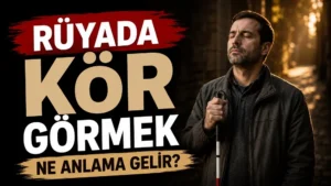 Rüyada Kör Görmek Ne Anlama Gelir başlıklı, elinde beyaz baston tutan görme engelli bir kişinin yer aldığı siyah, kırmızı ve bej tonlarda hazırlanmış blog kapak görseli.