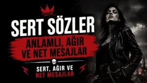 Siyah ve kırmızı tonlarda, sert kadın figürü ve güçlü tipografiyle hazırlanmış Sert Sözler Anlamlı Ağır ve Net Mesajlar kapak görseli.