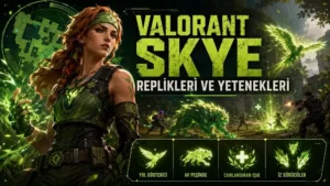 Valorant Skye replikleri ve yetenekleri başlıklı kapak görselinde, yeşil doğa enerjisiyle çevrili Skye savaş alanında yer alırken altta yetenek ikonları bulunuyor.