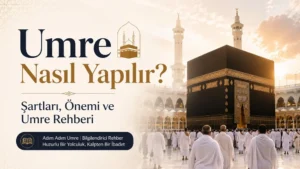 Kâbe çevresinde ihramlı ziyaretçilerin yer aldığı, “Umre Nasıl Yapılır?” başlıklı profesyonel umre rehberi kapak görseli.