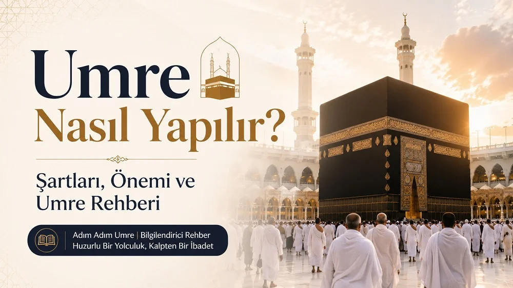 Kâbe çevresinde ihramlı ziyaretçilerin yer aldığı, “Umre Nasıl Yapılır?” başlıklı profesyonel umre rehberi kapak görseli.