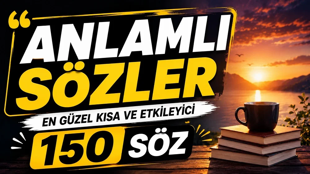 Anlamlı Sözler: En Güzel Kısa ve Etkileyici 150 Söz başlıklı, gün batımı manzarası, kitaplar ve kahve fincanı eşliğinde hazırlanmış modern sarı siyah tonlarda kapak görseli.