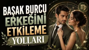 Başak Burcu Erkeğini Etkileme Yolları başlıklı, romantik kadın ve erkek figürlü, Başak burcu sembolü ve astroloji çemberi detayları bulunan yeşil ve altın tonlarında modern astroloji kapak görseli.