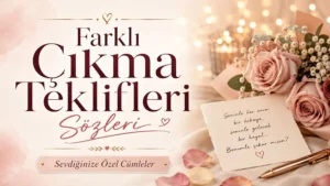 Farklı çıkma teklifleri sözleri başlığıyla, güller, romantik not kâğıdı ve sıcak ışıkların yer aldığı estetik kapak görseli.