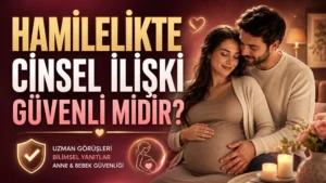 Hamilelikte Cinsel İlişki Güvenli midir başlıklı, hamile kadın ve eşinin yer aldığı, kalp sembolleri, güven işareti, anne-bebek detayı ve sıcak ev atmosferi içeren ilişki temalı kapak tasarımı.