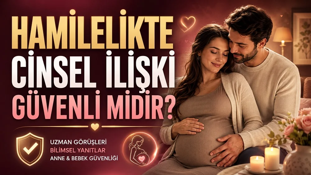 Hamilelikte Cinsel İlişki Güvenli midir başlıklı, hamile kadın ve eşinin yer aldığı, kalp sembolleri, güven işareti, anne-bebek detayı ve sıcak ev atmosferi içeren ilişki temalı kapak tasarımı.