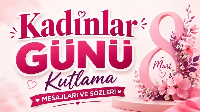 Pembe çiçekler, 8 Mart detayı ve büyük okunaklı tipografiyle hazırlanmış “Kadınlar Günü Kutlama Mesajları ve Sözleri” başlıklı modern Kadınlar Günü kapak görseli.