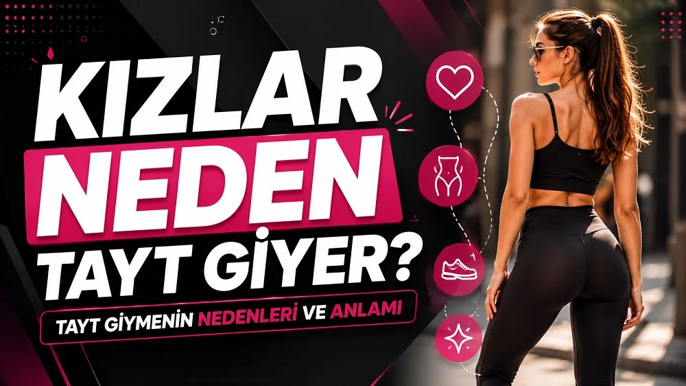 Kızlar Neden Tayt Giyer? Tayt Giymenin Nedenleri ve Anlamı başlıklı, spor giyim tarzında kadın figürlü, siyah ve pembe tonlarda hazırlanmış modern moda ve yaşam tarzı kapak görseli.