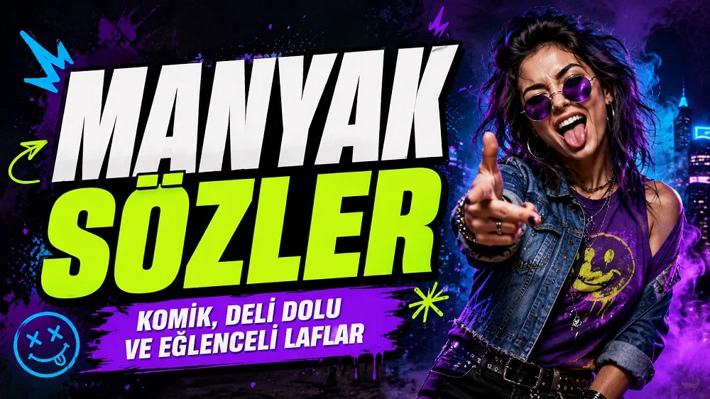 Neon renkli arka planda eğlenceli poz veren genç kadın ve üzerinde Manyak Sözler başlığı bulunan komik kapak görseli.