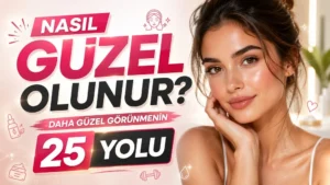 Nasıl Güzel Olunur? Daha Güzel Görünmenin 25 Yolu başlıklı, modern pembe tonlarda hazırlanmış güzellik ve bakım temalı kapak tasarımı.