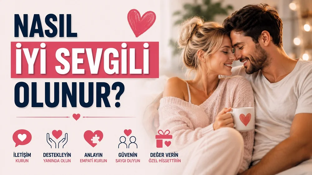 Nasıl İyi Sevgili Olunur başlıklı, romantik ortamda birbirine yakın duran sarışın kadın ve partneri, kalp detayı ile iletişim, destek, empati, güven ve değer verme ikonları içeren ilişki temalı kapak tasarımı.