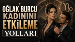 Oğlak Burcu Kadınını Etkileme Yolları başlıklı, şık kadın ve erkek figürlü, Oğlak burcu sembolü, dağ ve astroloji çemberi detayları bulunan siyah ve altın tonlarında modern astroloji kapak görseli.