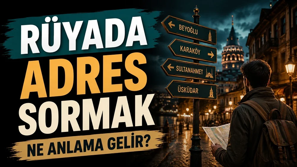 Gece vakti şehir sokaklarında yön tabelalarına bakan ve elinde harita tutan bir kişi; sol tarafta “Rüyada Adres Sormak Ne Anlama Gelir?” yazısı bulunan blog kapak tasarımı.