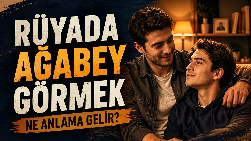 Rüyada ağabey görmek ne anlama gelir başlıklı kapak görselinde, sıcak bir ortamda ağabey-kardeş ilişkisini simgeleyen iki erkek figürü ve büyük tipografik başlık yer alıyor.