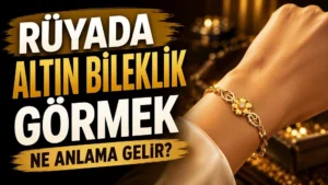 Rüyada altın bileklik görmek ne anlama gelir başlıklı kapak görselinde, bileğinde zarif altın bileklik bulunan bir el ve büyük tipografik başlık yer alıyor.
