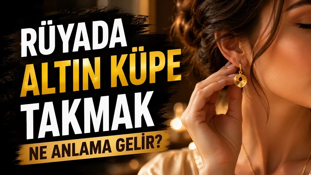Rüyada altın küpe takmak ne anlama gelir başlıklı kapak görselinde, kulağına altın küpe takan bir kadın ve büyük tipografik başlık yer alıyor.