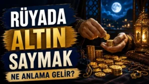 Ay ışığı ve kandil ışığı eşliğinde masada altınları sayan eller; sol tarafta “Rüyada Altın Saymak Ne Anlama Gelir?” yazısı bulunan blog kapak tasarımı.
