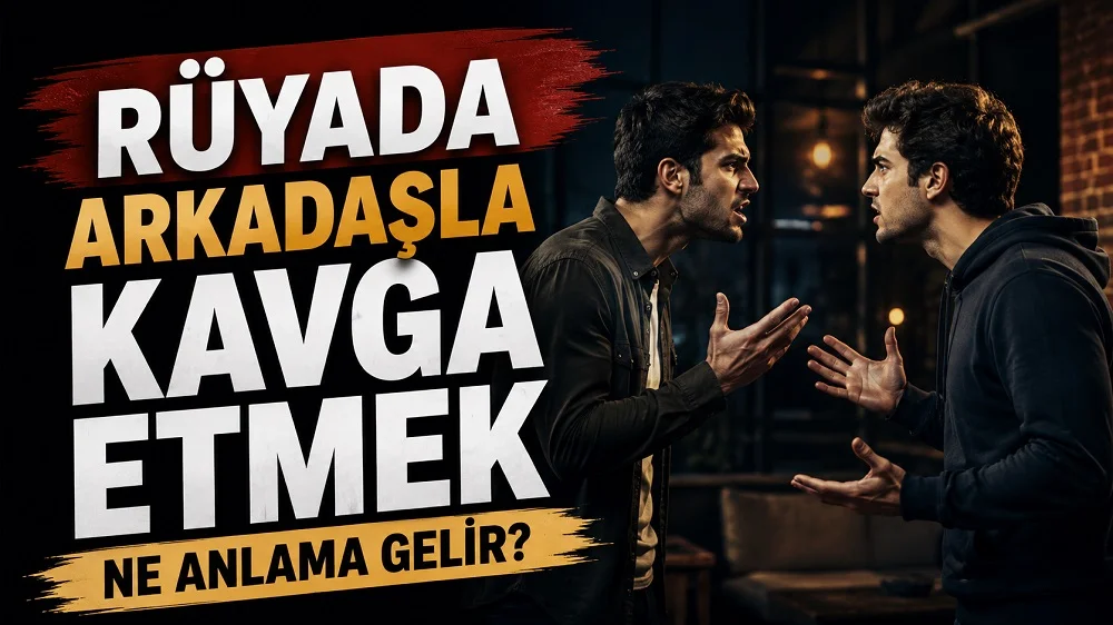 Rüyada arkadaşla kavga etmek ne anlama gelir başlıklı kapak görselinde, karşılıklı tartışan iki erkek figürü ve büyük tipografik başlık yer alıyor.