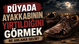 Ay ışıklı karanlık bir ortamda yırtılmış kahverengi deri ayakkabı; sol tarafta “Rüyada Ayakkabının Yırtıldığını Görmek Ne Anlama Gelir?” yazısı bulunan blog kapak tasarımı.