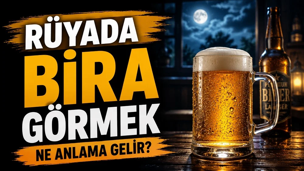 Ay ışıklı loş bir ortamda köpüklü bira bardağı ve bira şişesi; sol tarafta “Rüyada Bira Görmek Ne Anlama Gelir?” yazısı bulunan blog kapak tasarımı.