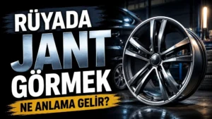 Rüyada jant görmek ne anlama gelir başlıklı kapak görselinde, karanlık garaj ortamında parlak metal bir otomobil jantı ve büyük tipografik başlık yer alıyor.