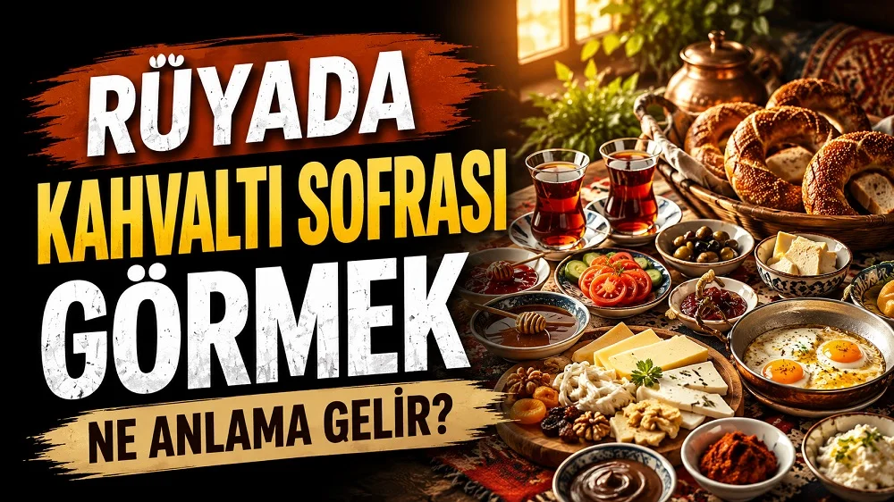 Rüyada kahvaltı sofrası görmek ne anlama gelir başlıklı kapak görselinde, simit, çay, peynir, zeytin, yumurta ve çeşitli kahvaltılıklarla hazırlanmış zengin bir sofra ile büyük tipografik başlık yer alıyor.