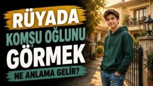 Rüyada komşu oğlunu görmek ne anlama gelir başlıklı kapak görselinde, mahalle sokağında evlerin ve bahçe kapısının yanında duran genç bir erkek figürü ile büyük tipografik başlık yer alıyor.