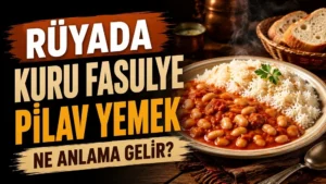 Rustik bir sofrada kuru fasulye ve pilav tabağı; sol tarafta “Rüyada Kuru Fasulye Pilav Yemek Ne Anlama Gelir?” yazısı bulunan blog kapak tasarımı.
