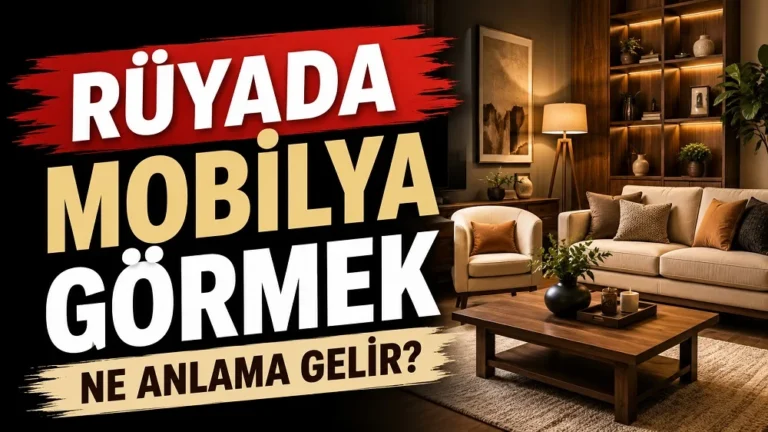 Rüyada Mobilya Görmek Ne Anlama Gelir başlıklı, sıcak tonlarda düzenlenmiş modern mobilyalar ve ev içi dekorasyon detaylarının yer aldığı blog kapak görseli.