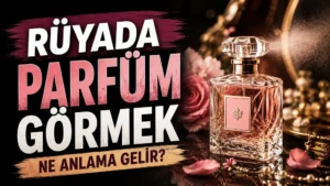 Rüyada parfüm görmek ne anlama gelir başlıklı kapak görselinde, pembe tonlarda zarif bir parfüm şişesi, çiçekler, ayna detayı ve büyük tipografik başlık yer alıyor.