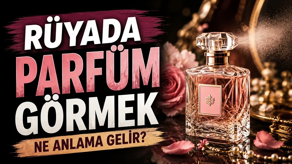 Rüyada parfüm görmek ne anlama gelir başlıklı kapak görselinde, pembe tonlarda zarif bir parfüm şişesi, çiçekler, ayna detayı ve büyük tipografik başlık yer alıyor.