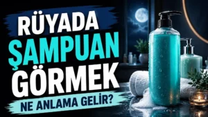 Ay ışıklı modern banyo atmosferinde turkuaz şampuan şişesi, köpükler ve havlular; sol tarafta “Rüyada Şampuan Görmek Ne Anlama Gelir?” yazısı bulunan blog kapak tasarımı.