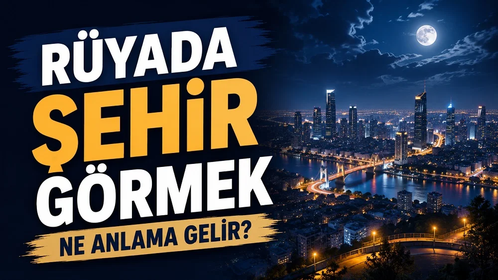 Ay ışığı altında köprüleri, gökdelenleri ve ışıkları görünen modern şehir manzarası; sol tarafta “Rüyada Şehir Görmek Ne Anlama Gelir?” yazısı bulunan blog kapak tasarımı.
