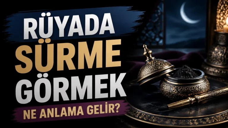 Ay ışıklı geleneksel bir ortamda işlemeli sürme kabı ve aplikatörü; sol tarafta “Rüyada Sürme Görmek Ne Anlama Gelir?” yazısı bulunan blog kapak tasarımı.