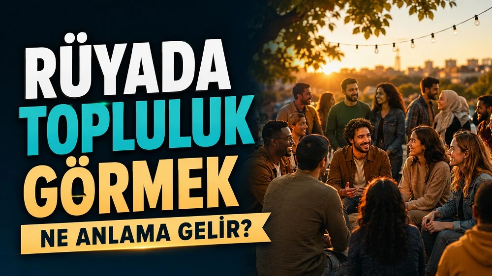 Rüyada topluluk görmek ne anlama gelir başlıklı kapak görselinde, gün batımı atmosferinde bir araya gelmiş kalabalık bir grup insan ve büyük tipografik başlık yer alıyor.