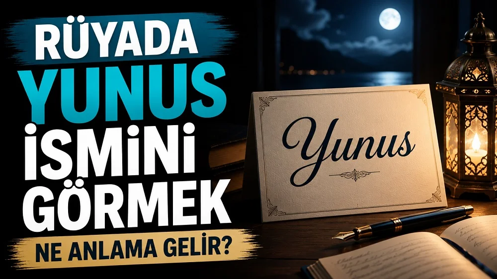 Rüyada Yunus ismini görmek ne anlama gelir başlıklı kapak görselinde, üzerinde Yunus yazan bir kart, açık defter, kalem, kandil ışığı, gece manzarası ve büyük tipografik başlık yer alıyor.