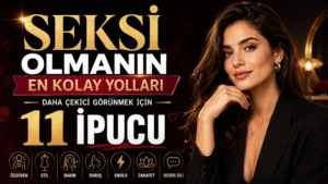 Seksi Olmanın En Kolay Yolları: Daha Çekici Görünmek İçin 11 İpucu başlıklı, kadın figürlü, siyah ve altın tonlarında hazırlanmış modern çekicilik ve özgüven temalı kapak görseli.