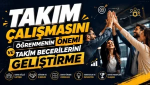 Takım Çalışmasını Öğrenmenin Önemi ve Takım Becerilerini Geliştirme başlıklı, iş ortamında birlikte başarıyı kutlayan ekip figürlü, siyah ve sarı tonlarda hazırlanmış modern kapak görseli.