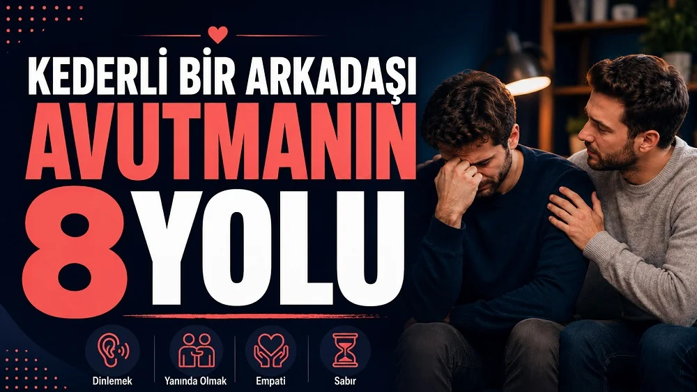 Kederli Bir Arkadaşı Avutmanın 8 Yolu başlıklı, üzgün bir kişiye destek olan arkadaş figürlü, koyu lacivert ve mercan tonlarında hazırlanmış modern dostluk ve destek temalı kapak görseli.