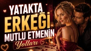 Yatakta Erkeği Mutlu Etmenin Yolları başlıklı, romantik ortamda sarışın kadın ve partnerinin yer aldığı, mum ışıkları, kalp detayları ve sıcak kırmızı tonlarla hazırlanmış ilişki temalı kapak tasarımı.