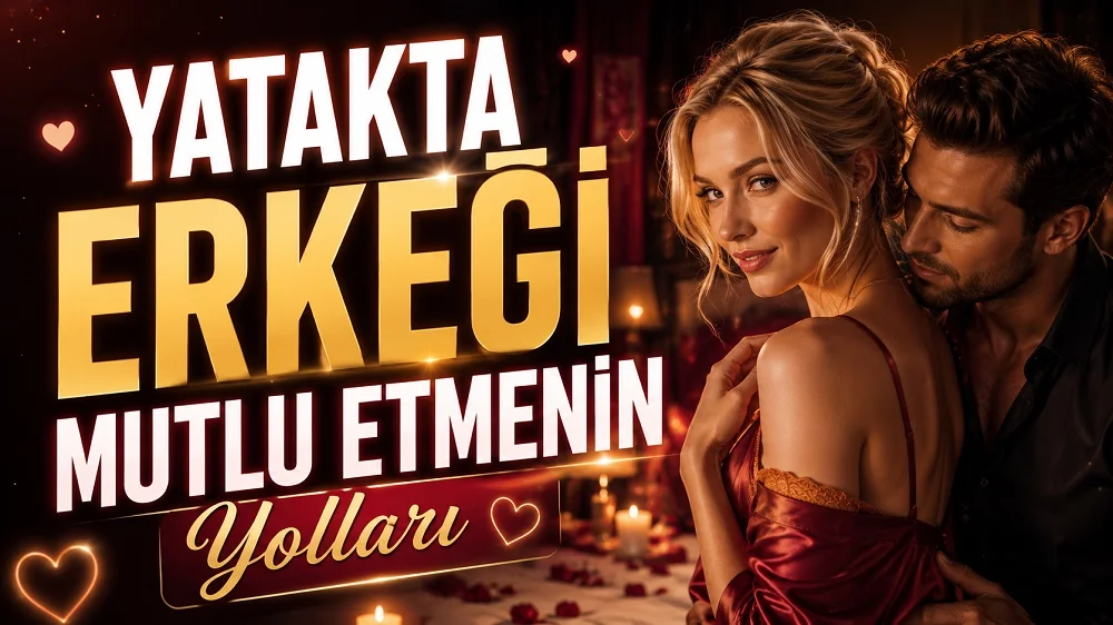 Yatakta Erkeği Mutlu Etmenin Yolları başlıklı, romantik ortamda sarışın kadın ve partnerinin yer aldığı, mum ışıkları, kalp detayları ve sıcak kırmızı tonlarla hazırlanmış ilişki temalı kapak tasarımı.