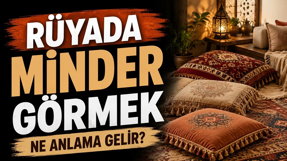 Sol tarafta “Rüyada Minder Görmek Ne Anlama Gelir?” yazısı bulunan, sağ tarafta sıcak tonlu bir odada desenli yer minderleri, halı, lamba ve dekoratif ev detaylarının yer aldığı kapak tasarımı.