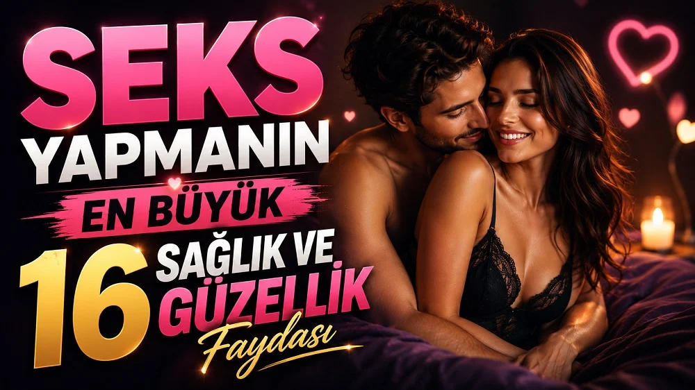 Seks Yapmanın En Büyük 16 Sağlık ve Güzellik Faydası başlıklı, romantik çift figürlü, pembe ve altın tonlarında hazırlanmış modern sağlık, güzellik ve ilişki temalı kapak görseli.