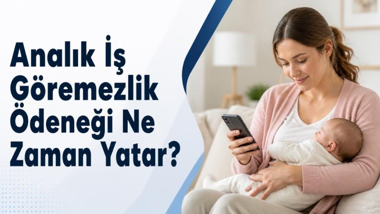Analık İş Göremezlik Ödeneği Ne Zaman Yatar?