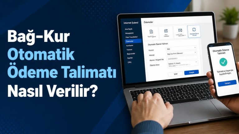 Bağ-Kur Otomatik Ödeme Talimatı Nasıl Verilir?