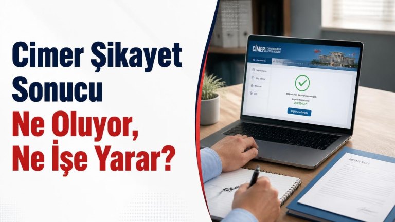 Cimer Şikayet Sonucu Ne Oluyor, Ne İşe Yarar?