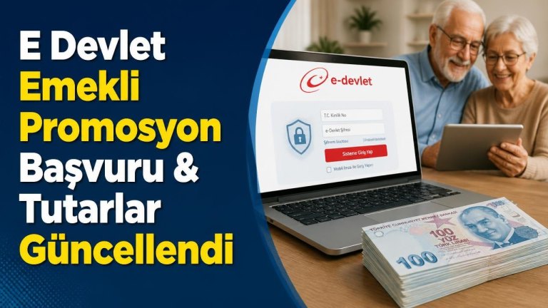 E Devlet Emekli Promosyon Başvuru & Tutarlar Güncellendi
