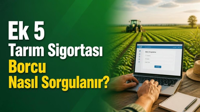 Ek 5 Tarım Sigortası Borcu Nasıl Sorgulanır?