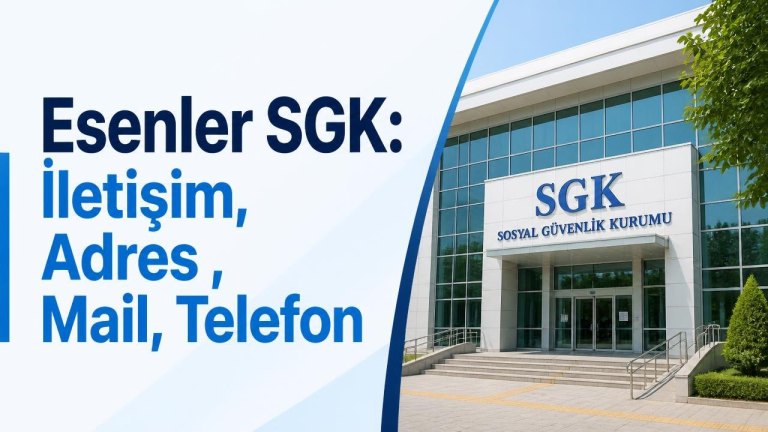 Esenler SGK: İletişim, Adres , Mail, Telefon