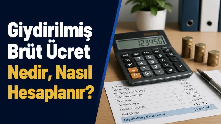 Giydirilmiş Brüt Ücret Nedir, Nasıl Hesaplanır?